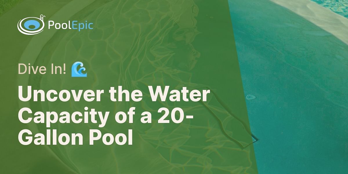 How many gallons of water does a 20gallon swimming pool hold?